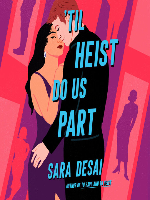 Title details for 'Til Heist Do Us Part by Sara Desai - Wait list